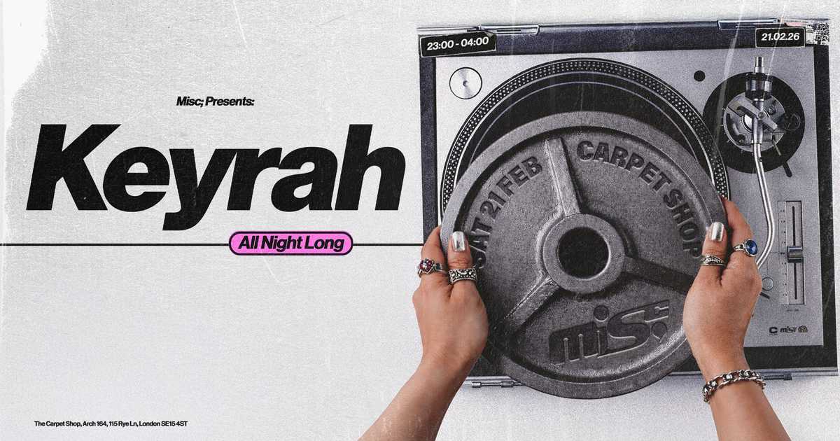 MISC; Keyrah (All Night Long) at The Carpet Shop, London