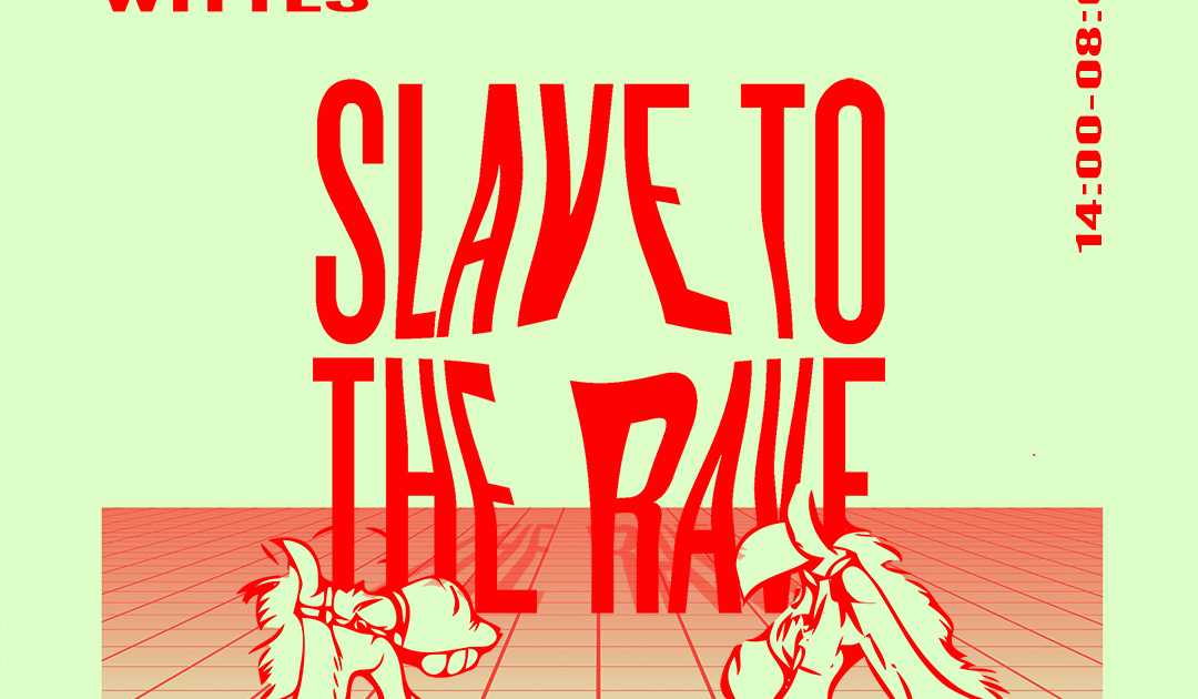 Slave To The Rave - DJ Spit, Estella Boersma, Maruwa, Partiboi69 (Day ...